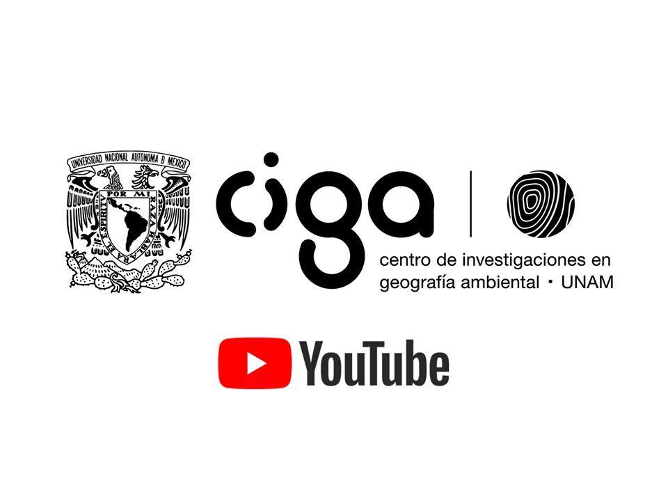 Canal YouTube CIGA UNAM